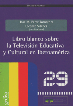 LIBRO BLANCO SOBRE LA TELEVISION EDUCATIVA Y CULTU