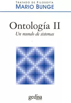 ONTOLOGÍA 2 UN MUNDO DE SISTEMAS