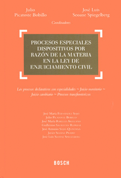 PROCESOS ESPECIALES DISPOSITIVOS POR RAZÓN DE LA MATERIA EN LA LEY DE ENJUICIAMIENTO CIVIL