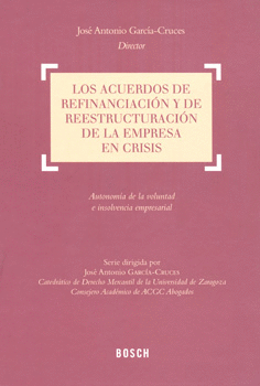 LOS ACUERDOS DE REFINANCIACIÓN Y DE REESTRUCTURACIÓN DE LA EMPRESA EN CRISIS