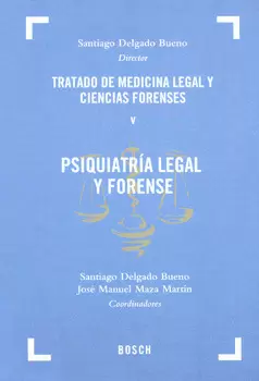 PSIQUIATRÍA LEGAL Y FORENSE TRATADO DE MEDICINA LEGAL Y CIENCIAS FORENSES 5