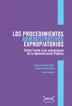 LOS PROCEDIMIENTOS ADMINISTRATIVOS EXPROPIATORIOS