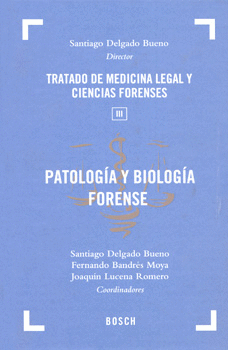 PATOLOGÍA Y BIOLOGÍA FORENSE TRATADO DE MEDICINA LEGAL Y CIENCIAS FORENSES 3