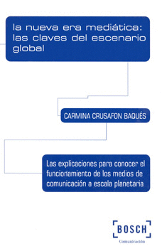 LA NUEVA ERA MEDIÁTICA LAS CLAVES DEL ESCENARIO GLOBAL