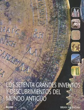 SETENTA GRANDES INVENTOS Y DESCUBRIMIENTOS DEL MUNDO ANTIGUO