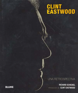 CLINT EASTWOOD UNA RETROSPECTIVA