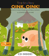 OINK, OINK! TIME FOR A STORY