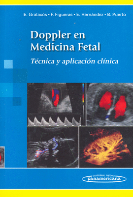 DOPPLER EN MEDICINA FETAL. TÉCNICAS Y APLICACIÓN CLÍNICA