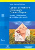 CENTROS DE ATENCIÓN DIURNA PARA PERSONAS MAYORES. ATENCIÓN A LAS SITUACIONES DE FRAGILIDAD Y DEPENDE