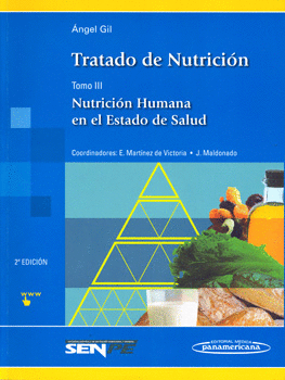TRATADO DE NUTRICIÓN. TOMO III: NUTRICIÓN HUMANA EN EL ESTADO DE SALUD