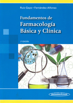 FUNDAMENTOS DE FARMACOLOGÍA BÁSICA Y CLINICA
