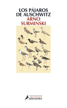LOS PAJAROS DE AUSCHWITZ