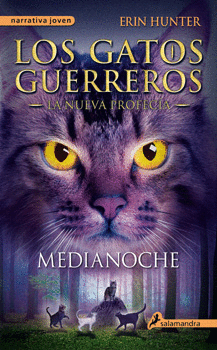 LOS GATOS GUERREROS LA NUEVA PROFECÍA 1 MEDIANOCHE