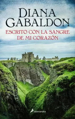 ESCRITO CON LA SANGRE DE MI CORAZON. OUTLANDER
