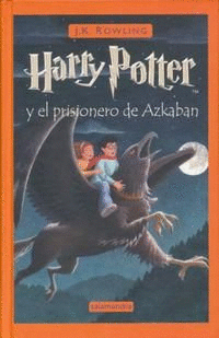 HARRY POTTER Y EL PRISIONERO DE AZKABAN. LIBRO 3