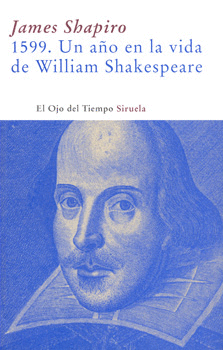 1599 UN AÑO EN LA VIDA DE WILLIAM SHAKESPEARE