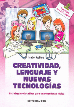 CREATIVIDAD LENGUAJE Y NUEVAS TECNOLOGIAS