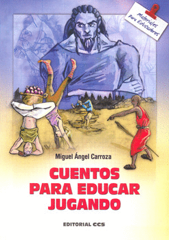 CUENTOS PARA EDUCAR JUGANDO