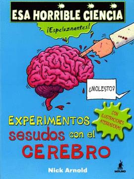 EXPERIMENTOS SESUDOS CON EL CEREBRO