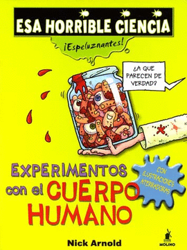EXPERIMENTOS CON EL CUERPO HUMANO