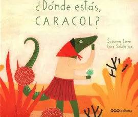 DÓNDE ESTÁS CARACOL
