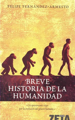 BREVE HISTORIA DE LA HUMANIDAD