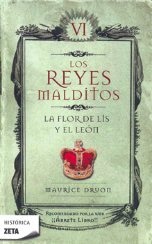 REYES MALDITOS 6. LA FLOR DE LIS Y EL LEON