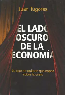 EL LADO OSCURO DE LA ECONOMIA