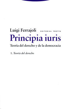 PRINCIPIA IURIS TEORIA DEL DERECHO Y DE LA DEMOCRACIA 1