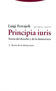 PRINCIPIA IURIS TEORIA DEL DERECHO Y DE LA DEMOCRACIA 2
