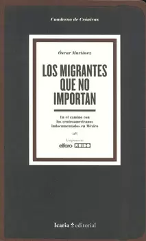MIGRANTES QUE NO IMPORTAN, LOS