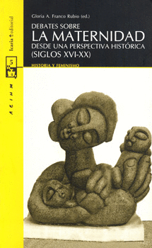 DEBATES SOBRE LA MATERNIDAD DESDE UNA PERSPECTIVA