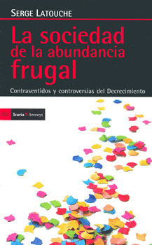 SOCIEDAD DE LA ABUNDANCIA FRUGAL, LA