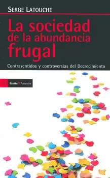 SOCIEDAD DE LA ABUNDANCIA FRUGAL, LA