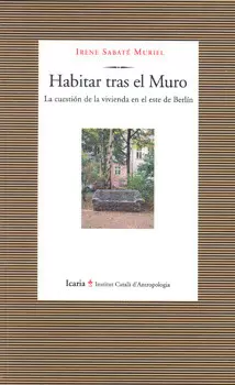 HABITAR TRAS EL MURO