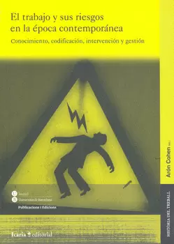 TRABAJO Y SUS RIESGOS EN LA EPOCA CONTEMPORANEA