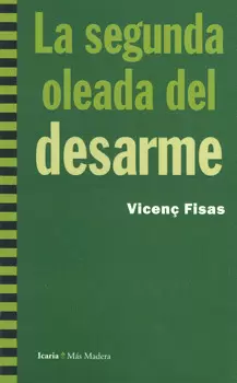 SEGUNDA OLEADA DEL DESARME, LA