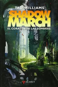 EL CORAZON DE LAS SOMBRAS (SHADOWMARCH 4)