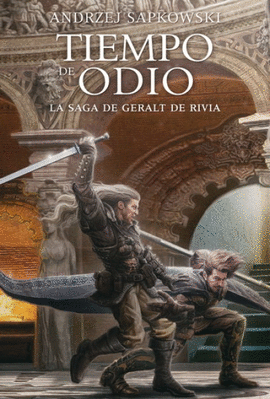 SAGA DE GERALT DE RIVIA 4 TIEMPO DE ODIO, LA