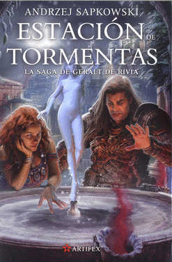 SAGA DE GERALT DE RIVIA 8 ESTACION DE TORMENTAS, LA