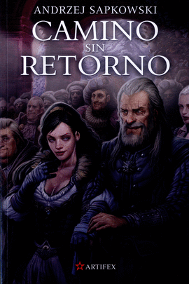 SAGA DE GERALT DE RIVIA 9. CAMINO SIN RETORNO