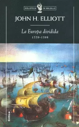 LA EUROPA DIVIDIDA 1559-1598