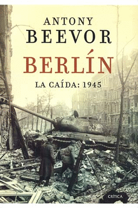 BERLIN LA CAIDA 1945
