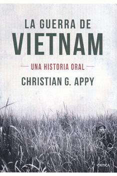 LA GUERRA DE VIETNAM UNA HISTORIA ORAL