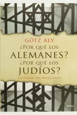 POR QUÉ LOS ALEMANES POR QUE LOS JUDÍOS LAS CAUSAS DEL HOLOCAUSTO