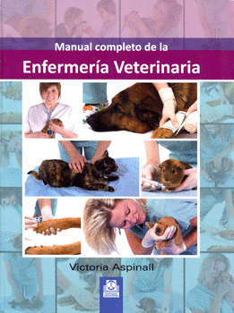 MANUAL COMPLETO DE LA ENFERMERÍA VETERINARIA