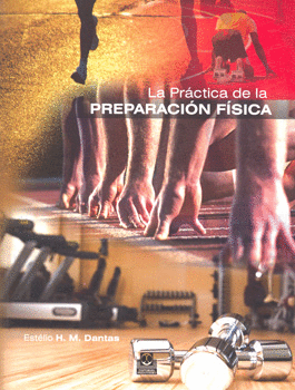 LA PRACTICA DE LA PREPARACION FISICA
