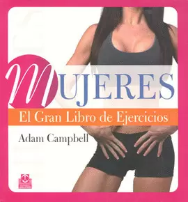 MUJERES EL GRAN LIBRO DE EJERCICIOS