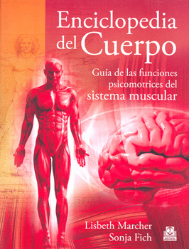 ENCICLOPEDIA DEL CUERPO GUIA DE LAS FUNCIONES PSICOMOTRICES