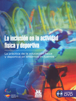 LA INCLUSIÓN EN LA ACTIVIDAD FÍSICA Y DEPORTIVA C/DVD